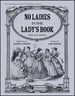 No Ladies in the Lady's Book